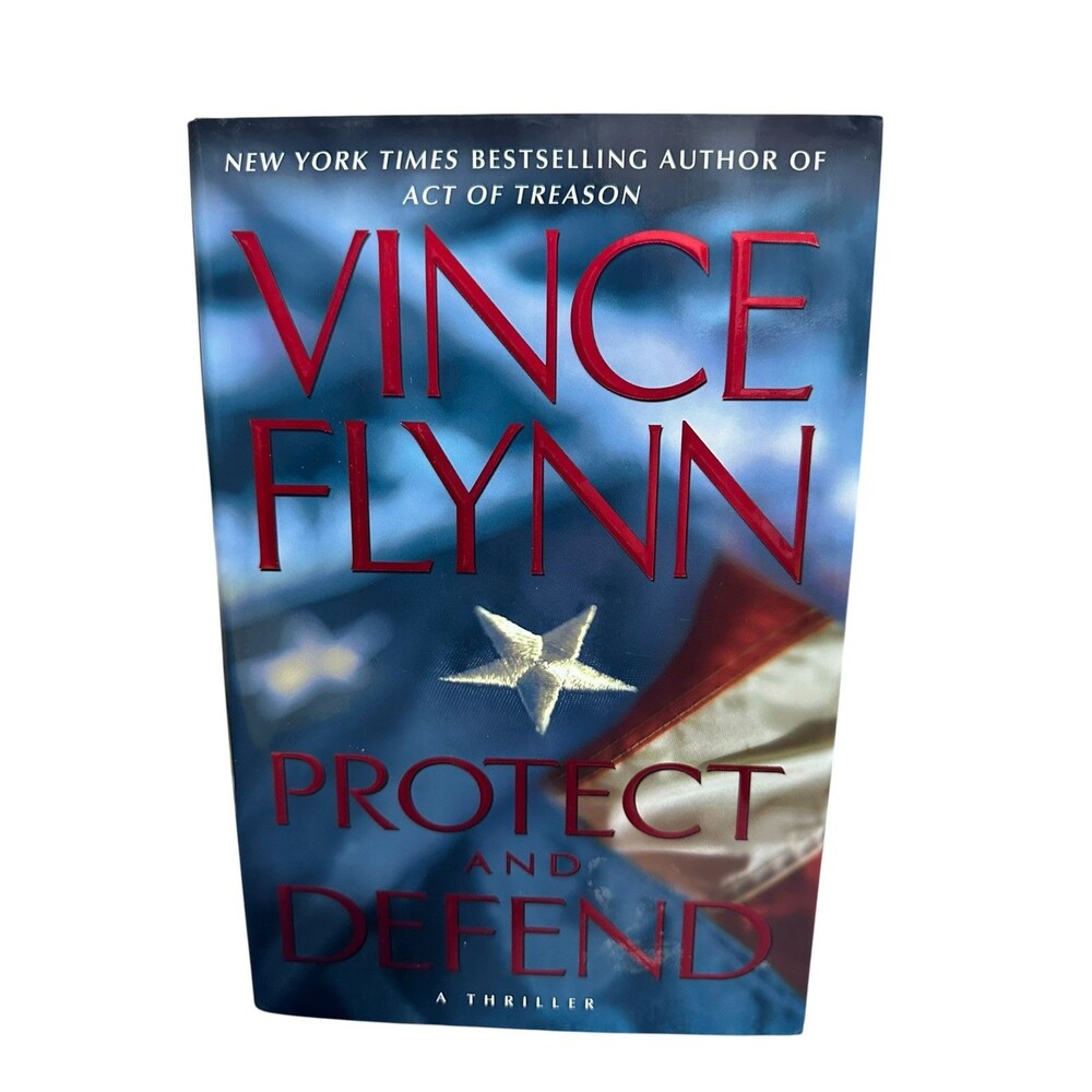 Protect and Defend by Flynn, Vince Harcover